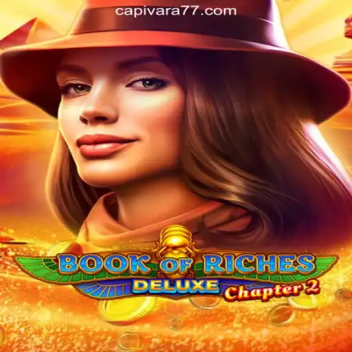 Explore Book of Riches Deluxe Chapter 2: A Thrilling Journey on Capivara777