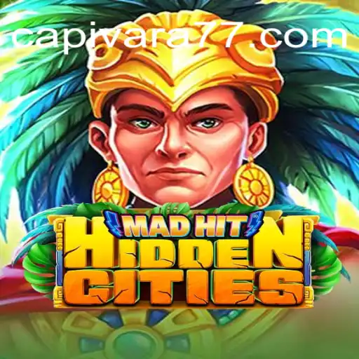 MadHitHiddenCities: A Slot Game Adventure on Capivara777